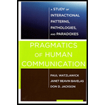 Pragmatics of Human Communication: A Study of Interactional Patterns, Pathologies and Paradoxes