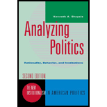 Analyzing Politics: Rationality, Behavior and Instititutions