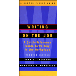 Writing on the Job: A Quick-Reference Guide to Writing in the Workplace, Updated Edition