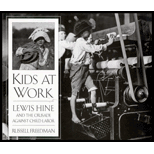 Kids at Work: Lewis Hine and the Crusade Against Child Labor