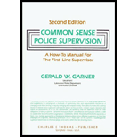 Common Sense Police Supervision : A How-to Manual for the First-Line Supervisor
