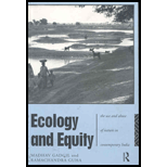 Ecology and Equity : The Use and Abuse of Nature in Contemporary India