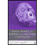 Death, Burial and Rebirth in Religions of Antiquity
