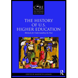 History of U.S. Higher Education: Methods for Understanding the Past