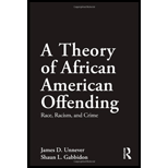 Theory of African American Offending: Race, Racism, and Crime