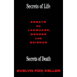 Secrets of Life, Secrets of Death: Essays on Science and Culture