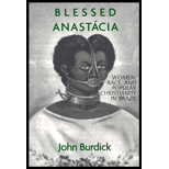 Blessed Anastacia Women, Race and Popular Christianity in Brazil
