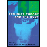 Feminist Theory and the Body: A Reader
