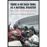 There is No Such Thing as a Natural Disaster : Race, Class, and Hurricane Katrina