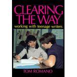Clearing the Way : Working with Teenage Writers