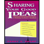 Sharing Your Good Ideas : A Workshop Facilitator's Handbook