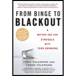 From Binge to Blackout : A Mother and Son Struggle with Teen Drinking