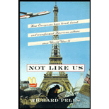 Not Like Us: How Europeans Loved, Hated and Transformed American Culture Since World War II