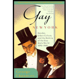 Gay New York: Gender, Urban Culture, and the Making of the Gay Male World, 1890-1940