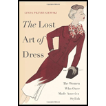 Lost Art of Dress: The Women Who Once...