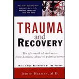 Trauma and Recovery: The Aftermath of Violence, from Domestic Abuse to Political Terror