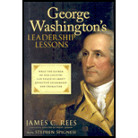 George Washington's Leadership Lessons : What the Father of Our Country Can Teach Us About Effective Leadership and Character