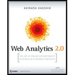Web Analytics 2.0: The Art of Online Accountability and Science of Customer Centricity - With CD