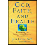 God, Faith, and Health: Exploring the Spirituality-Healing Connection