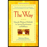 Way : Using the Wisdom of Kabbalah for Spiritual Transformation and Fulfillment