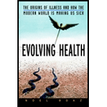 Evolving Health: The Origins of Illness and How the Modern World Is Making Us Sick (Hardback)