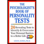 Psychologist's Book of Personality Test : 24 Revealing Tests to Identify and Overcome Your Personal Barriers to a Better Life