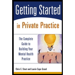 Getting Started in Private Practice : The Complete Guide to Building Your Mental Health Practice