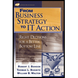 From Business Strategy to IT Action : Right Decisions for a Better Bottom Line