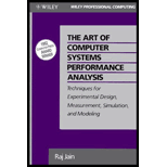 Art of Computer Systems Performance Analysis: Techniques for Experimental Design, Measurement, Simulation and Modeling