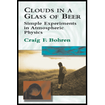 Clouds in a Glass of Beer : Simple Experiments in Atmospheric Physics