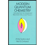 Modern Quantum Chemistry: Introduction to Advanced Electronic Structure Theory