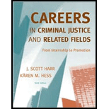 Careers in Criminal Justice: From Internship to Promotion and Related Fields