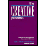 Creative Process: Reflections on Invention in the Arts and Sciences