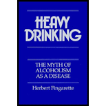 Heavy Drinking: Myth of Alcoholism as a Disease