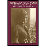 How Fascism Ruled Women : Italy, 1922-1945