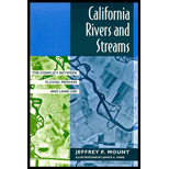 California Rivers and Streams : The Conflict Between Fluvial Process and Land Use