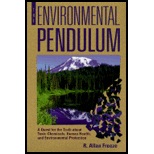 Environmental Pendulum : A Quest for the Truth About Toxic Chemicals, Human Health, and Environmental Protechion