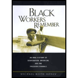 Black Workers Remember : An Oral History of Segregation, Unionism, and the Freedom Struggle