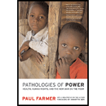 Pathologies of Power: Health, Human Rights, and the New War on the Poor