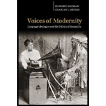 Voices of Modernity : Language Ideologies and the Politics of Inequality