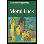 Moral Luck : Philosophical Essays, 1973-80