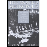 Monied Metropolis: New York City and the Consolidation of the American Bourgeoisie, 1850-1896