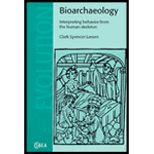 Bioarchaeology : Interpreting Behavior from the Human Skeleton