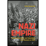 Nazi Empire: German Colonialism and Imperialism from Bismarck to Hitler