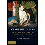 Claudius Caesar: Image and Power in the Early Roman Empire
