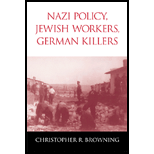 Nazi Policy, Jewish Labor, German Killers