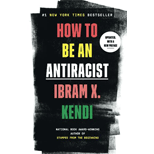 How to Be an Antiracist (Updated)