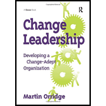 Change Leadership: Developing A Change-Adept Organization