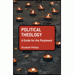 Political Theology: A Guide for the Perplexed