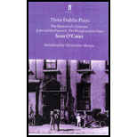 Three Dublin Plays: The Shadow of a Gunman, Juno and the Paycock, the Plough and the Stars